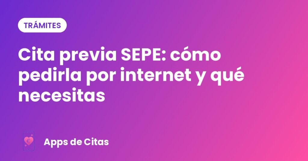 Cita previa SEPE: cómo pedirla por internet y qué necesitas
